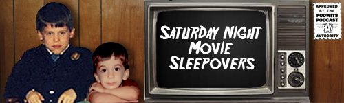 Saturday Night Movie Sleepovers