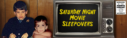 Saturday Night Movie Sleepovers